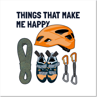 Things That Make Me Happy Sport Free Alpine Climber Climbing Posters and Art